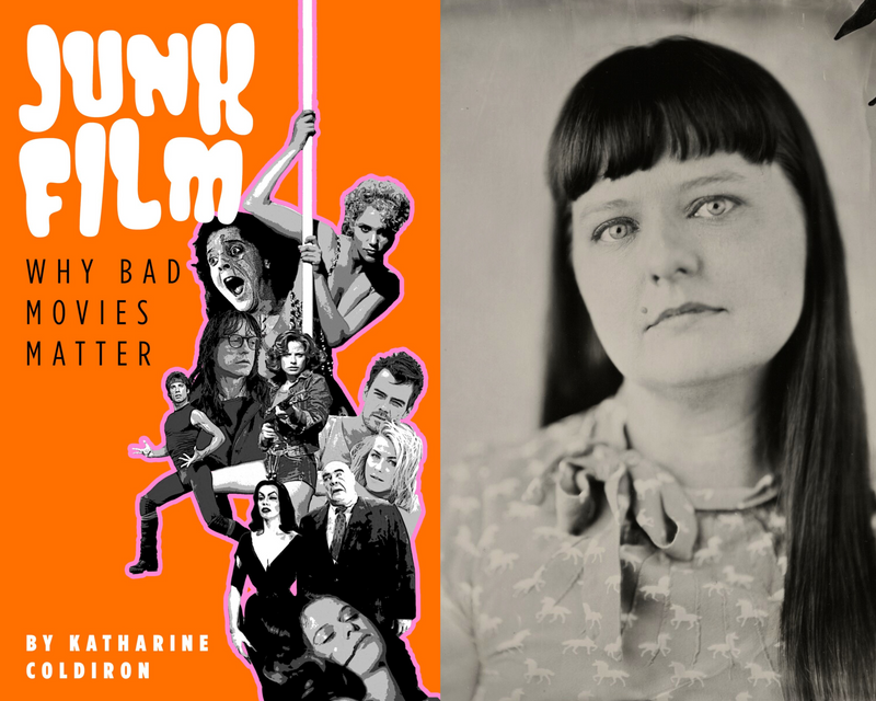 The Cinematography Podcast Episode 224 - Junk Film: Why Bad Movies Matter author Katharine Coldiron