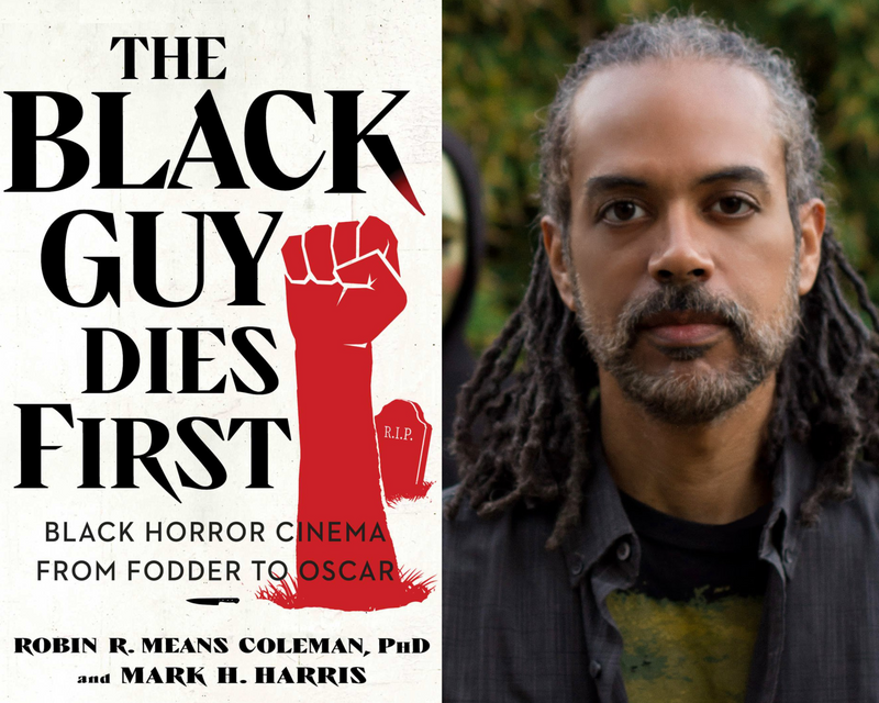 The Cinematography Podcast Episode 211 - Mark H. Harris, film critic and author of The Black Guy Dies First: Black Horror Cinema from Fodder to Oscar
