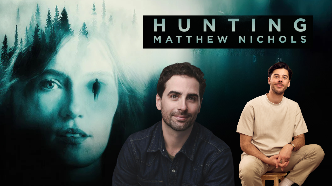 The Cinematography Podcast Episode 354 - The scrappy, indie production of Hunting Matthew Nichols