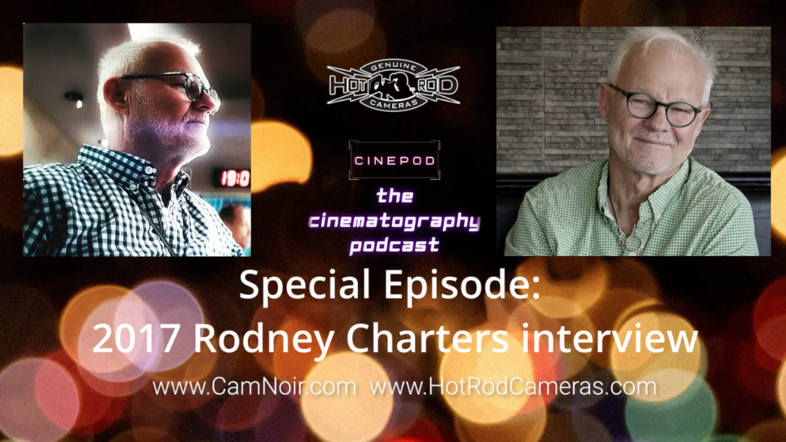 The Cinematography Podcast Episode 373 - Special Episode: Remembering Rodney Charters, ASC, CSC, NZSC