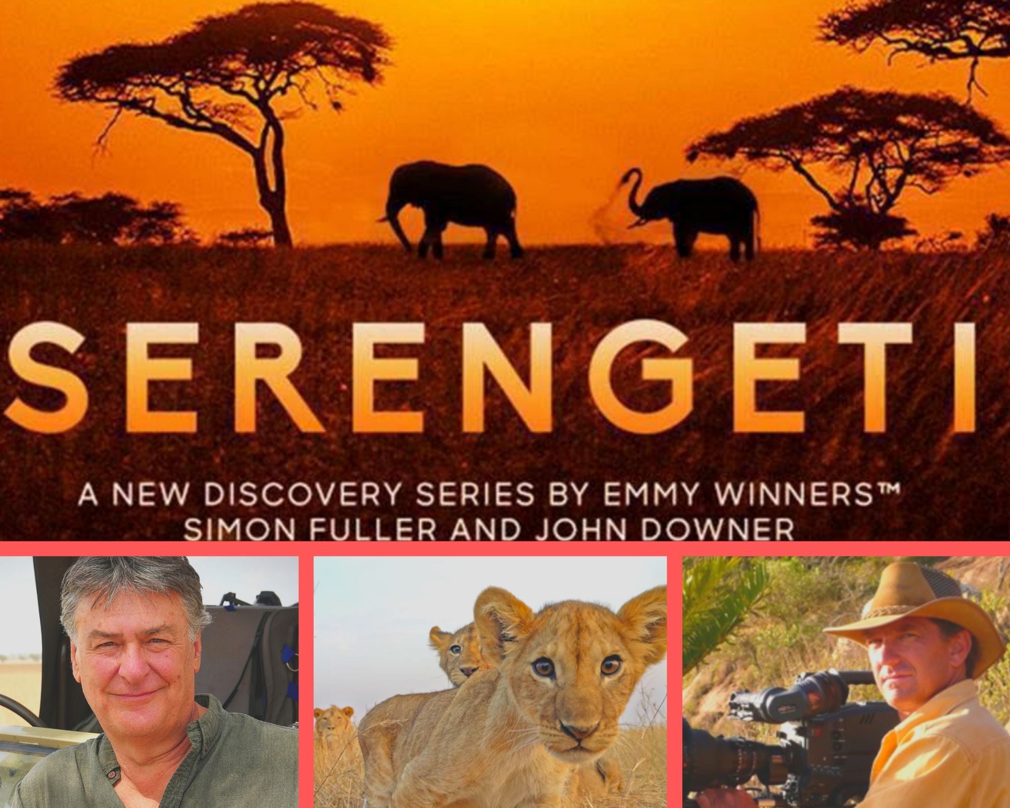 The Cinematography Podcast Episode 81 - Serengeti director/producer John Downer and DP Richard Jones on the Discovery Channel series, the challenges and new technologies for shooting wildlife documentaries